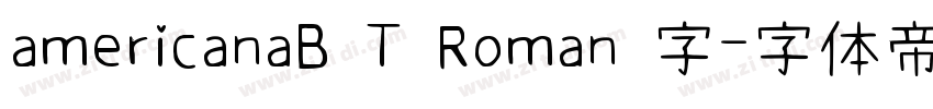 americanaB T Roman 字字体转换